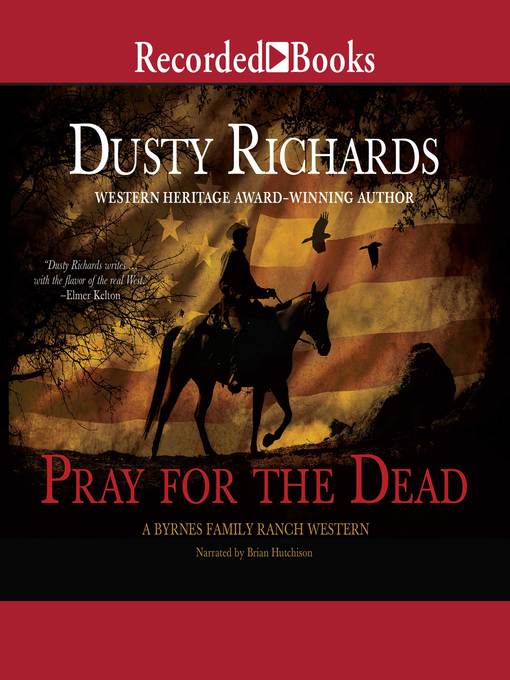 Title details for Pray for the Dead by Dusty Richards - Wait list